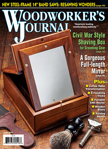 Woodworker’s Journal – May/June 2014