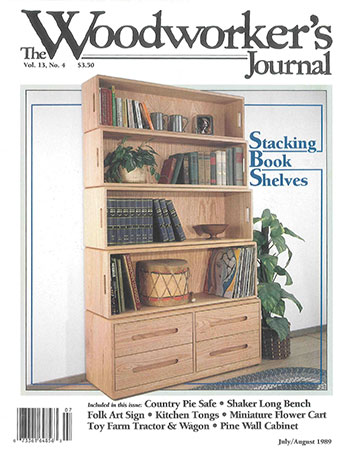 Woodworker’s Journal – July/August 1989