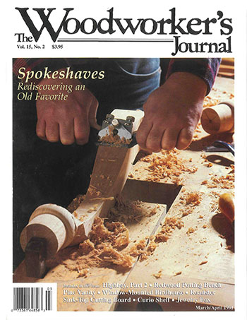 Woodworker’s Journal – March/April 1991