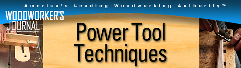 Power Tool Techniques Banner
