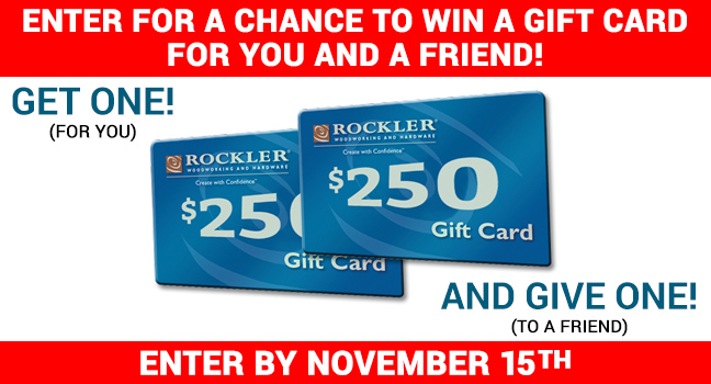 Get One Give One $250 Rockler Gift Card Drawing
