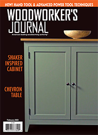 Woodworker's Journal January February 2023 Issue