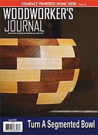 Woodworker’s Journal March/April 2021