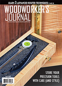 Woodworker’s Journal – March/April 2023