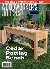 Woodworker’s Journal May/June 2021