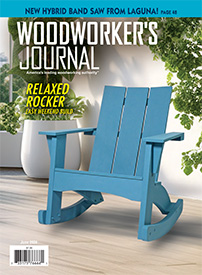 Woodworker’s Journal – May/June 2024