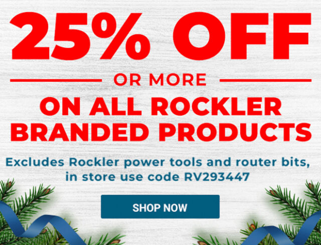 25% off or More on All Rockler Branded Products