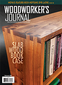 Woodworker’s Journal – January/February 2024