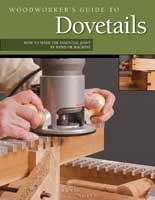 “Woodworker’s Guide to Dovetails”
