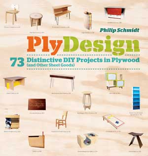 PlyDesign: 73 Distinctive DIY Projects in Plywood