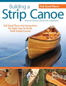 Building a Strip Canoe by Gil Gilpatrick