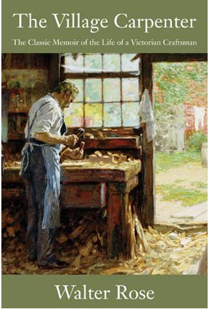 The Village Carpenter by Walter Rose